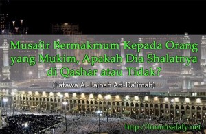 Musafir Bermakmum Pada Orang Mukim