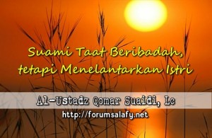 Suami taat beribadah tetapi menelantarkan istri