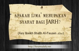 Ijma Merupakan Syarat Bagi Jarh