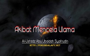 Akibat Mencela Ulama