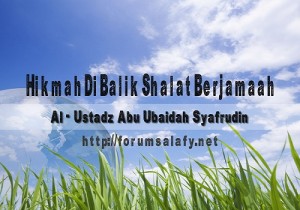 Hikmah Di Balik Shalat Berjamaah