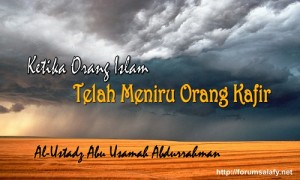 Orang Islam Meniru Orang Kafir