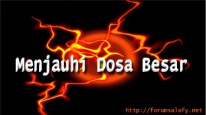 Menjauhi Dosa Besar