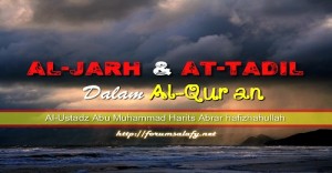 Al-Jarh wa At-Ta’dil dalam Al-Qur’an