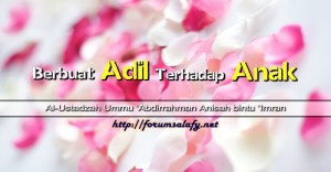 Berbuat Adil Terhadap Anak