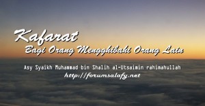 Kafarat Bagi Orang Mengghibahi Orang Lain