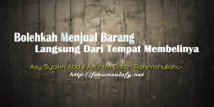 Menjual Barang Langsung Dari Tempat Membelinya