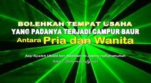 Bolehkah Tempat Usaha Yang Padanya Terjadi Campur Baur Antara Pria dan Wanita