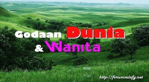 Godaan Dunia dan Wanita