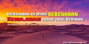 Bersabar di Atas Kebenaran Kewajiban Insan yang Beriman