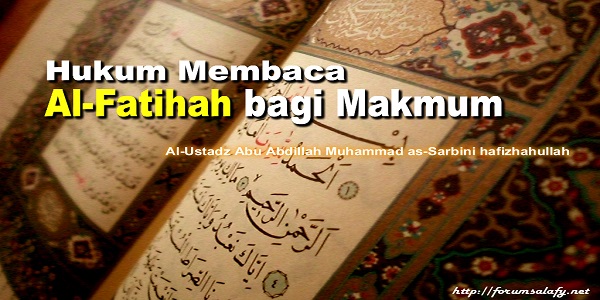 Hukum Membaca Al Fatihah Bagi Makmum Forum Salafy