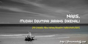 Najis, Mudah Dijumpai Jarang Dikenali