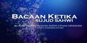 Bacaan Ketika Sujud Sahwi