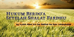 Hukum Berdo'a Setelah Shalat Fardhu