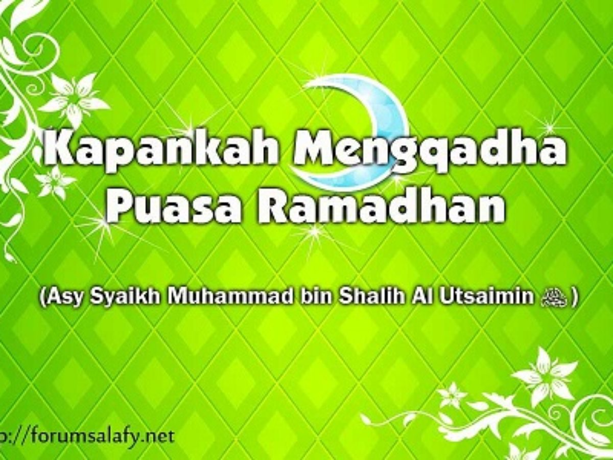 Kapankah Mengqadha Puasa Ramadhan Forum Salafy